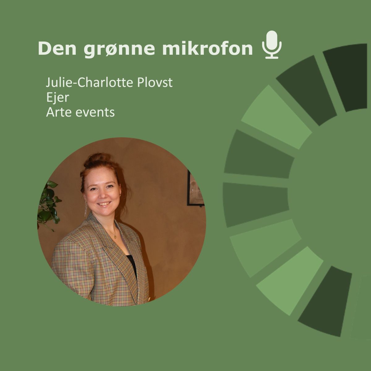 Sustainable Change Makers Den grønne mikrofon Julie Charlotte Plovst