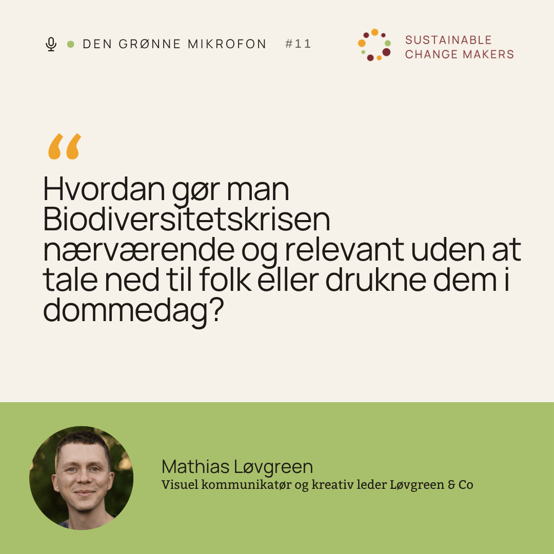 Sustainable Change Makers Den Grønne Mikrofon Mathias Løvgreen